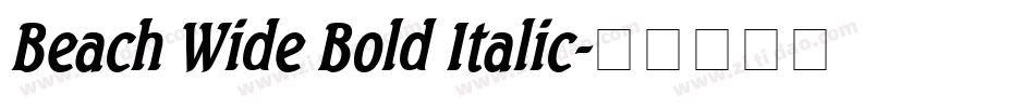 Beach Wide Bold Italic字体转换
